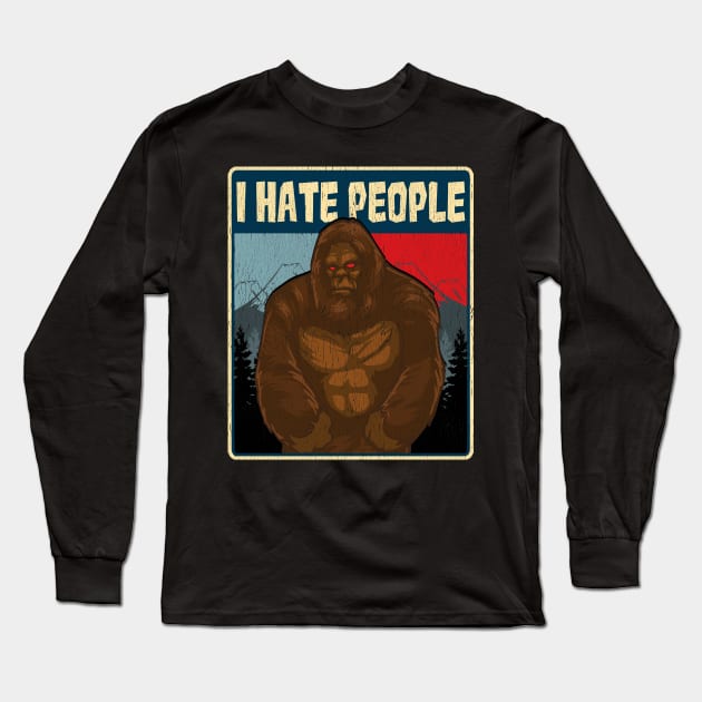 BigfootI Hate People Funny Camping Pun Nature Long Sleeve T-Shirt by theperfectpresents